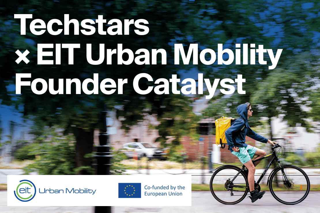 Techstars x EIT Urban Mobility Founder Catalyst
