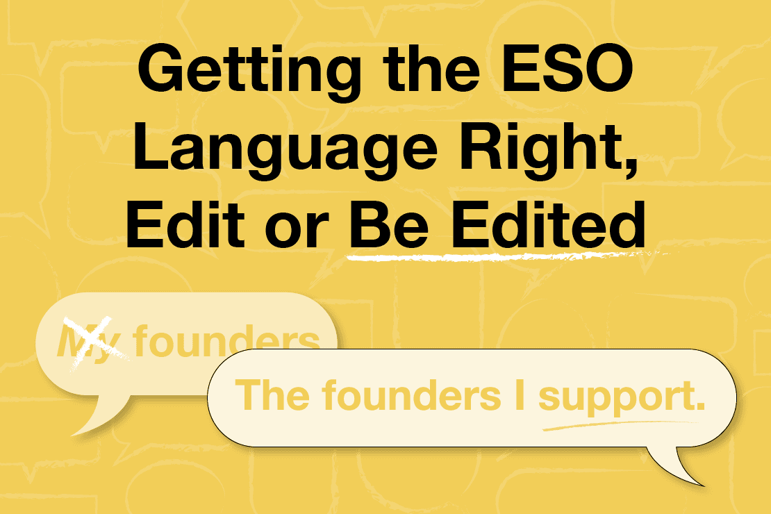 Getting the ESO Language Right, Edit or Be Edited