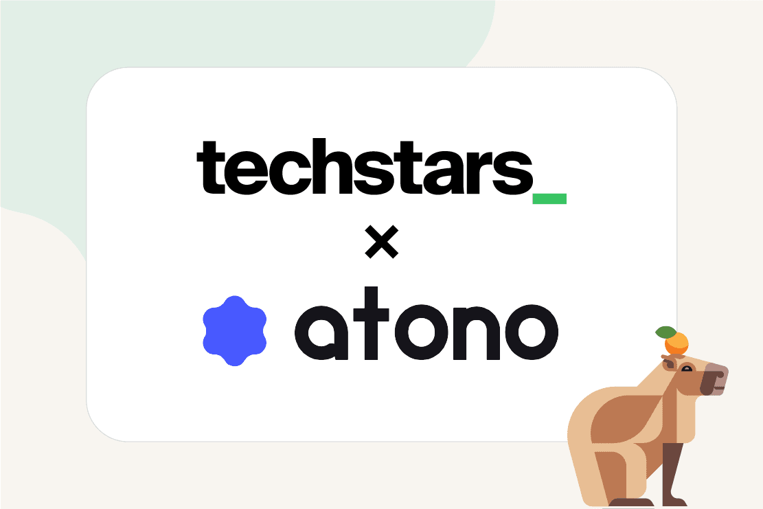 Techstars and Atono Are Partnering to Help Founders Build Faster Without Losing Product Context